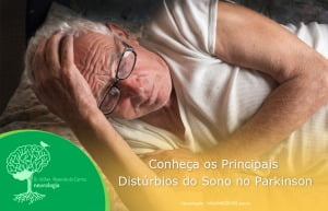 Conheça os Principais Distúrbios do Sono no Parkinson