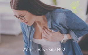 AVC em Jovens – Saiba Mais!