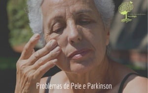 Problemas de Pele e Parkinson