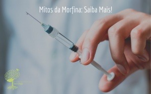 Mitos da Morfina: Saiba Mais!