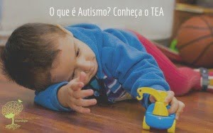 O que é Autismo? Conheça o TEA