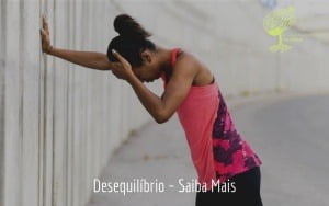 Desequilíbrio – Saiba Mais