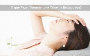 Crise de Enxaqueca: O que Fazer Durante, para Aliviar os Sintomas?