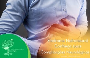 Síndrome Nefroneural – Conheça suas Complicações Neurológicas