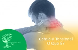 Cefaleia Tensional – O Que é Cefaleia Tensional