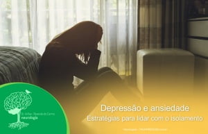 Coronavírus: Depressão e ansiedade – Estratégias para lidar com o isolamento